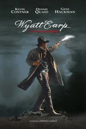 Affiche officielle du film Wyatt Earp (1994) en TrueFrench - HDLight - Regarder en streaming sur GauloisFlix