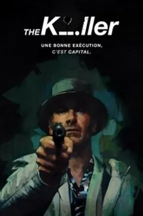 Affiche officielle du film The Killer (2023) en TrueFrench - HDLight - Regarder en streaming sur GauloisFlix