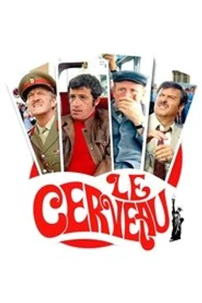 Affiche officielle du film Le Cerveau (1969) en French - HDLight - Regarder en streaming sur GauloisFlix