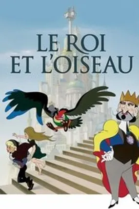 Affiche officielle du film Le Roi et l'Oiseau (1980) en TrueFrench - HDLight - Regarder en streaming sur GauloisFlix