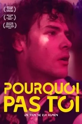 Affiche officielle du film Pourquoi pas toi (2021) en TrueFrench - HDLight - Regarder en streaming sur GauloisFlix