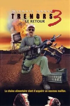 Affiche officielle du film Tremors 3 : Le Retour (2001) en TrueFrench - HDLight - Regarder en streaming sur GauloisFlix