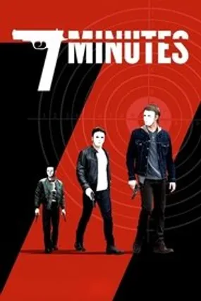 Affiche officielle du film 7 Minutes (2014) en French - Regarder en streaming sur GauloisFlix