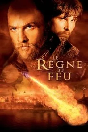 Affiche officielle du film Le Règne du feu (2002) en TrueFrench - HDLight - Regarder en streaming sur GauloisFlix