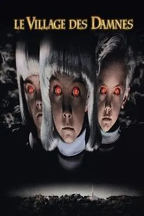 Affiche officielle du film Le Village des damnés (1995) en TrueFrench - HDLight - Regarder en streaming sur GauloisFlix