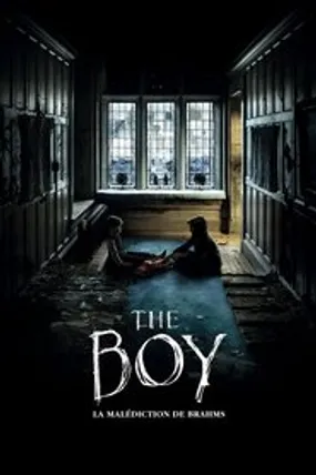 Affiche officielle du film The Boy : La malédiction de Brahms (2020) en TrueFrench - HDLight - Regarder en streaming sur GauloisFlix
