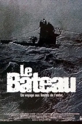 Affiche officielle du film Le Bateau (1981) en TrueFrench - HDLight - Regarder en streaming sur GauloisFlix