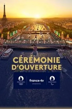 Affiche officielle du film Cérémonie d'ouverture des Jeux Olympiques de Paris 2024 (2024) en French - HDLight - Regarder en streaming sur GauloisFlix