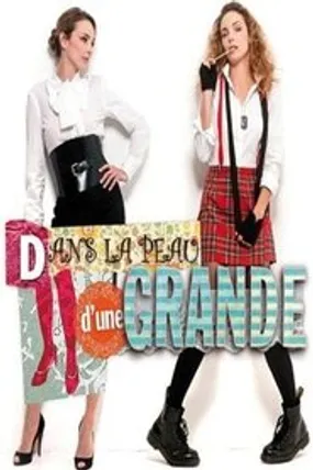Affiche officielle du film Dans la peau d'une grande (2011) en French - Regarder en streaming sur GauloisFlix