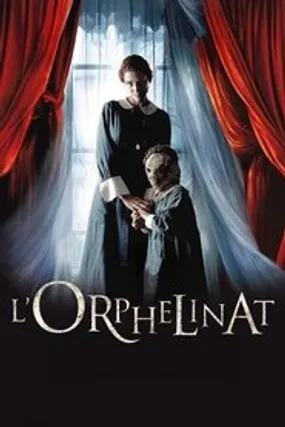 Affiche officielle du film L'Orphelinat (2007) en TrueFrench - HDLight - Regarder en streaming sur GauloisFlix