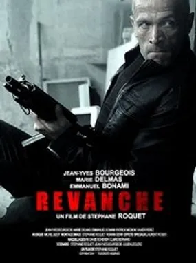 Affiche officielle du film Revanche (2017) en French - Regarder en streaming sur GauloisFlix