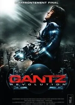 Affiche officielle du film Gantz : Révolution (2011) en TrueFrench - HDLight - Regarder en streaming sur GauloisFlix