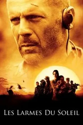 Affiche officielle du film Les Larmes du soleil (2003) en TrueFrench - HDLight - Regarder en streaming sur GauloisFlix