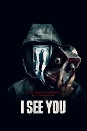 Affiche officielle du film I See You (2019) en TrueFrench - HDLight - Regarder en streaming sur GauloisFlix