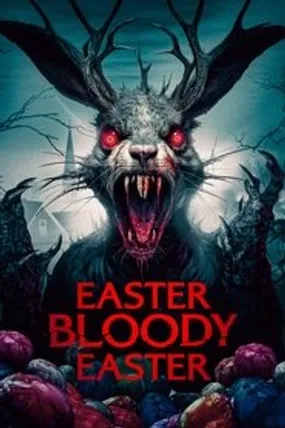 Affiche officielle du film Easter Bloody Easter (2024) en French (Voix IA) - Bdrip LD - Regarder en streaming sur GauloisFlix