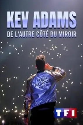 Affiche officielle du film Kev Adams : De l'autre côté du miroir (2023) en French - HDLight - Regarder en streaming sur GauloisFlix