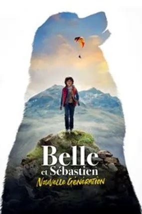 Affiche officielle du film Belle et Sébastien - Nouvelle génération (2022) en French - HDLight - Regarder en streaming sur GauloisFlix
