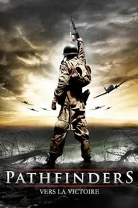 Affiche officielle du film Pathfinders : Vers la victoire (2011) en TrueFrench - DVDRIP - Regarder en streaming sur GauloisFlix