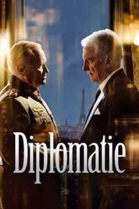 Affiche officielle du film Diplomatie (2014) en French - Regarder en streaming sur GauloisFlix