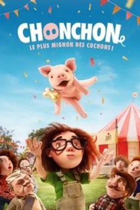 Affiche officielle du film Chonchon, le plus mignon des cochons (2022) en French - HDLight - Regarder en streaming sur GauloisFlix