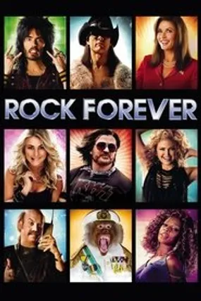 Affiche officielle du film Rock Forever (2012) en TrueFrench - HDLight - Regarder en streaming sur GauloisFlix