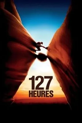 Affiche officielle du film 127 Heures (2010) en TrueFrench - HDLight - Regarder en streaming sur GauloisFlix