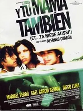 Affiche officielle du film Y tu mamá también (2001) en TrueFrench - DVDRIP - Regarder en streaming sur GauloisFlix