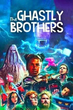 Affiche officielle du film The Ghastly Brothers (2021) en TrueFrench - HDLight - Regarder en streaming sur GauloisFlix