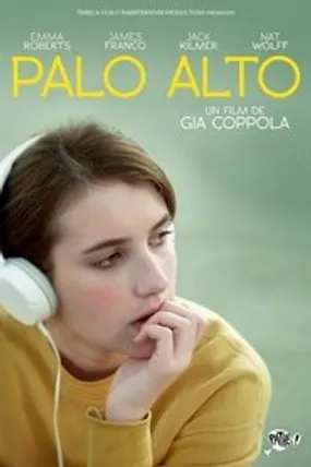Affiche officielle du film Palo Alto (2013) en French - Regarder en streaming sur GauloisFlix