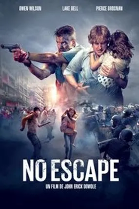 Affiche officielle du film No Escape (2015) en TrueFrench - HDLight - Regarder en streaming sur GauloisFlix