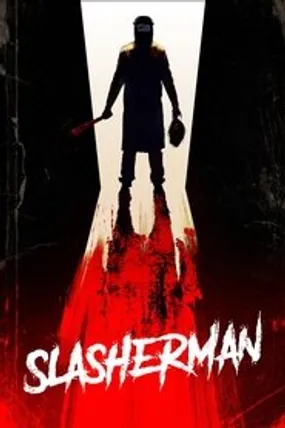 Affiche officielle du film Slasherman (2019) en TrueFrench - HDLight - Regarder en streaming sur GauloisFlix
