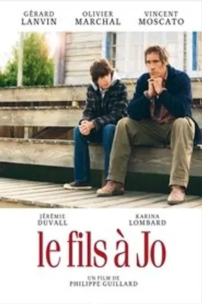 Affiche officielle du film Le Fils à Jo (2010) en TrueFrench - HDLight - Regarder en streaming sur GauloisFlix