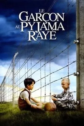 Affiche officielle du film Le Garçon au pyjama rayé (2008) en TrueFrench - HDLight - Regarder en streaming sur GauloisFlix