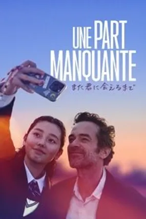 Affiche officielle du film Une part manquante (2024) en TrueFrench - HDLight - Regarder en streaming sur GauloisFlix