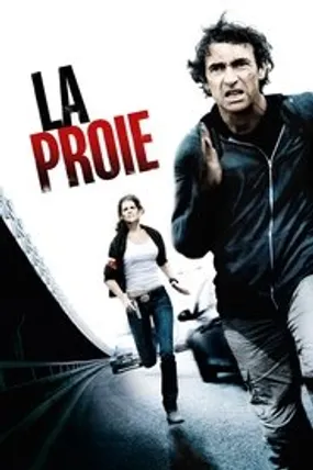 Affiche officielle du film La Proie (2011) en French - HDLight - Regarder en streaming sur GauloisFlix