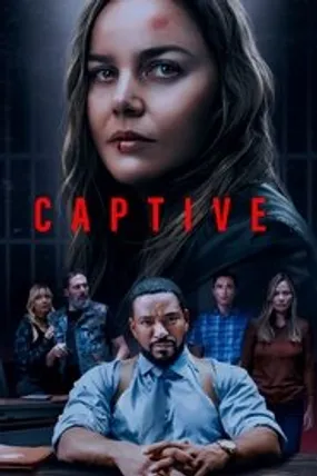 Affiche officielle du film Captive (2024) en VOSTFR - HDLight - Regarder en streaming sur GauloisFlix