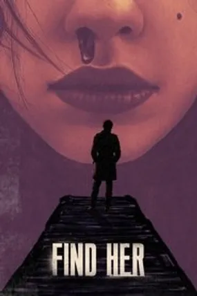 Affiche officielle du film Find Her (2022) en French - Bdrip LD - Regarder en streaming sur GauloisFlix