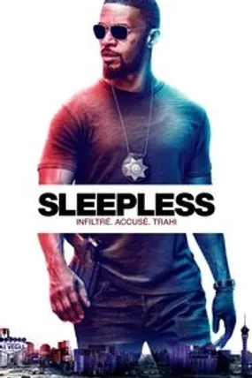 Affiche officielle du film Sleepless (2017) en TrueFrench - HDLight - Regarder en streaming sur GauloisFlix