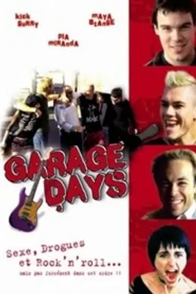 Affiche officielle du film Garage Days (2002) en TrueFrench - HDLight - Regarder en streaming sur GauloisFlix