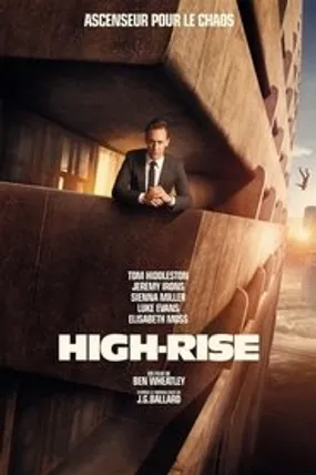 Affiche officielle du film High-Rise (2015) en TrueFrench - HDLight - Regarder en streaming sur GauloisFlix