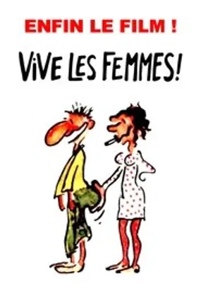 Affiche officielle du film Vive les femmes ! (1984) en French - HDLight - Regarder en streaming sur GauloisFlix