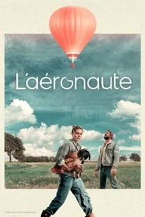 Affiche officielle du film L'Aéronaute (2025) en TrueFrench - HDLight - Regarder en streaming sur GauloisFlix