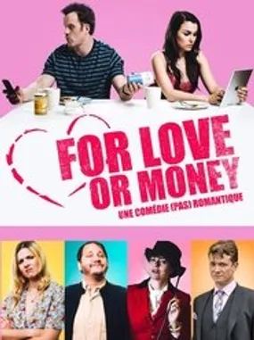 Affiche officielle du film For Love or Money (2019) en French - HDLight - Regarder en streaming sur GauloisFlix