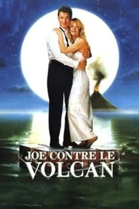 Affiche officielle du film Joe Contre le Volcan (1990) en TrueFrench - HDLight - Regarder en streaming sur GauloisFlix