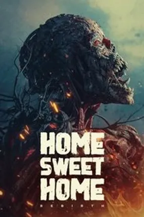 Affiche officielle du film Home Sweet Home: Rebirth (2025) en VOSTFR - HDLight - Regarder en streaming sur GauloisFlix