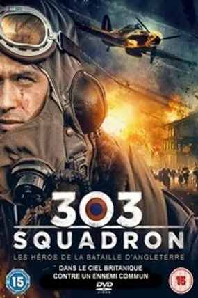Affiche officielle du film 303 Squadron (2018) en French - HDLight - Regarder en streaming sur GauloisFlix