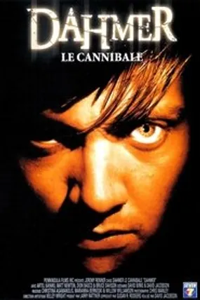 Affiche officielle du film Dahmer le cannibale (2002) en TrueFrench - HDLight - Regarder en streaming sur GauloisFlix