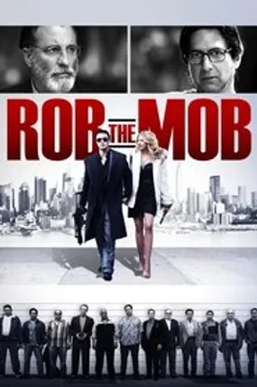 Affiche officielle du film Rob the Mob (2014) en French - Regarder en streaming sur GauloisFlix