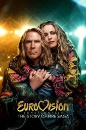Affiche officielle du film Eurovision Song Contest: The Story of Fire Saga (2020) en TrueFrench - HDLight - Regarder en streaming sur GauloisFlix