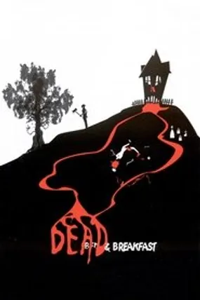 Affiche officielle du film Dead & Breakfast (2004) en French - Regarder en streaming sur GauloisFlix